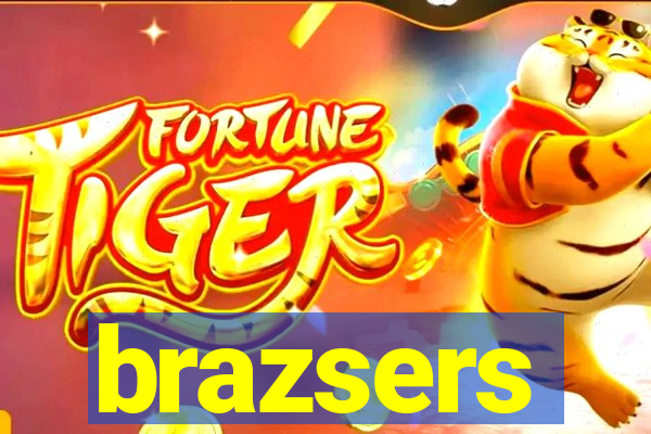 brazsers