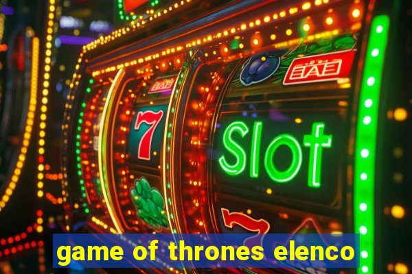 game of thrones elenco