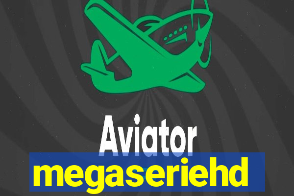 megaseriehd