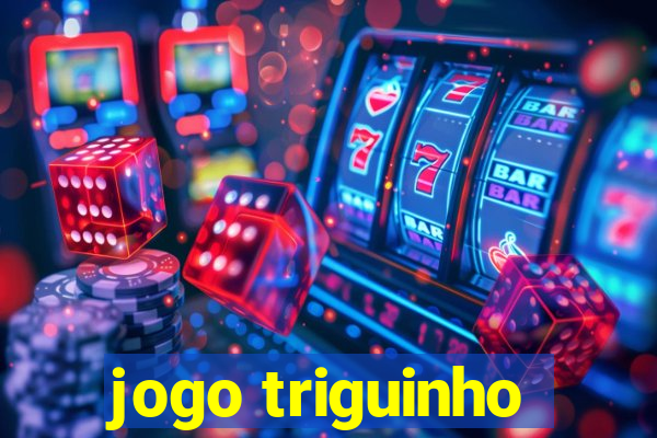 jogo triguinho