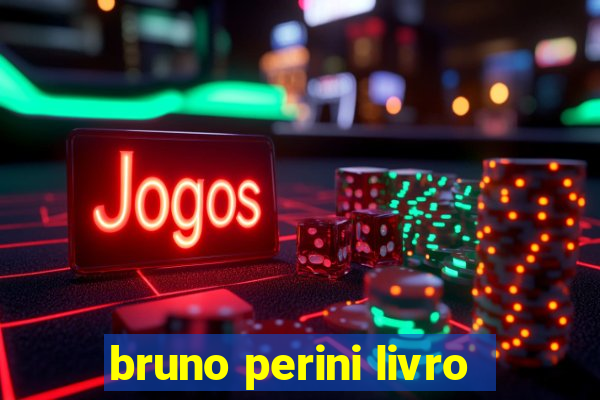 bruno perini livro