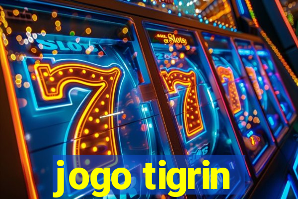 jogo tigrin