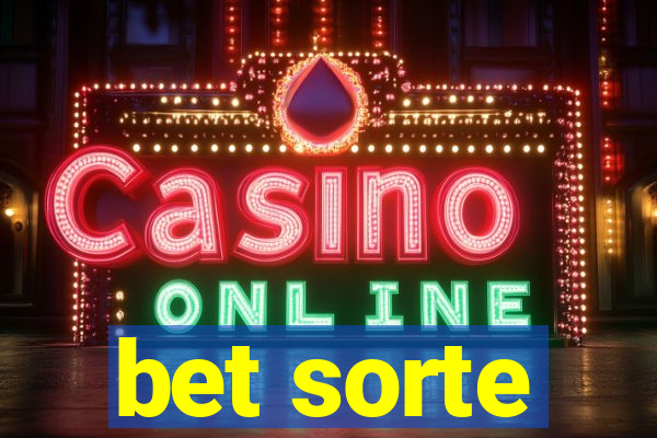 bet sorte