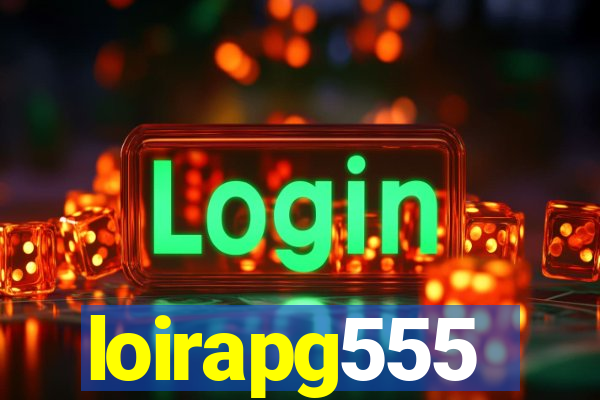 loirapg555