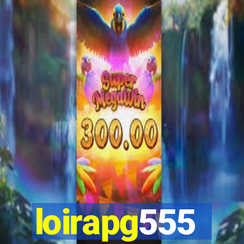 loirapg555