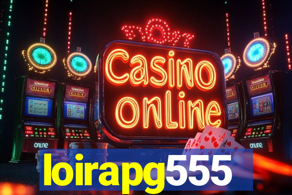 loirapg555