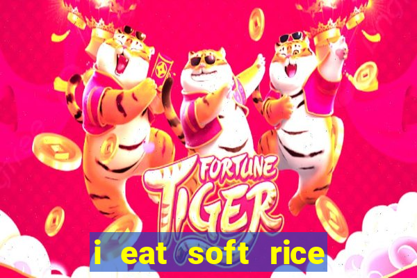 i eat soft rice in another world pt br