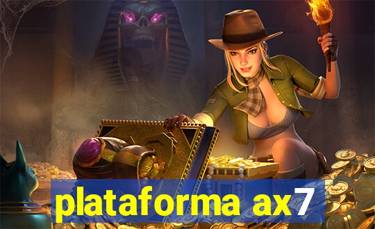 plataforma ax7