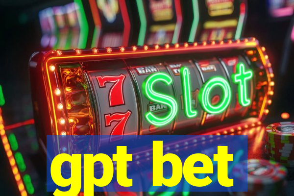 gpt bet