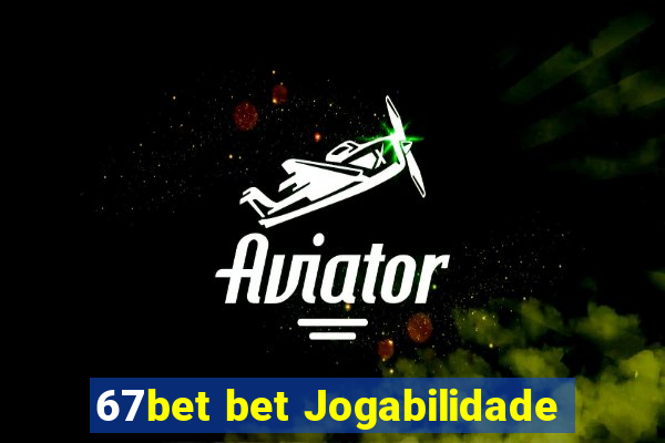 67bet bet Jogabilidade