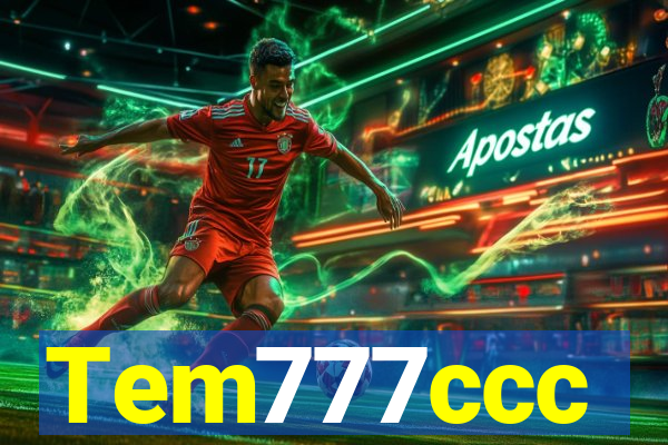Tem777ccc