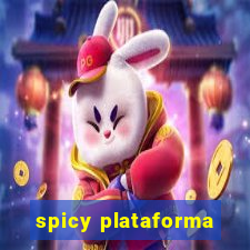 spicy plataforma