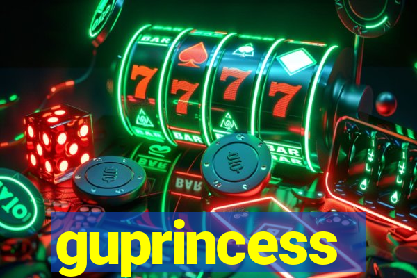 guprincess