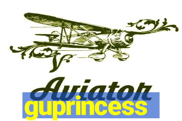 guprincess