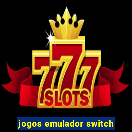 jogos emulador switch