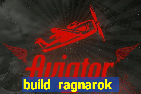 build ragnarok history reborn shadow
