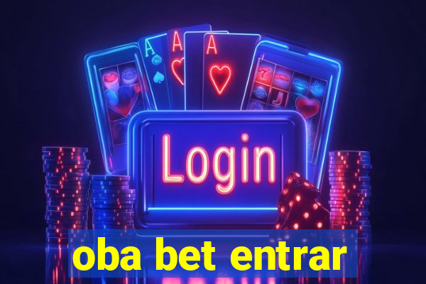 oba bet entrar