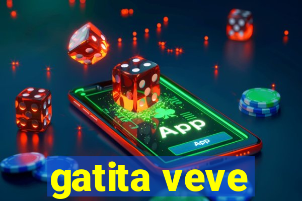 gatita veve