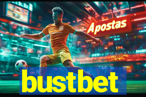 bustbet