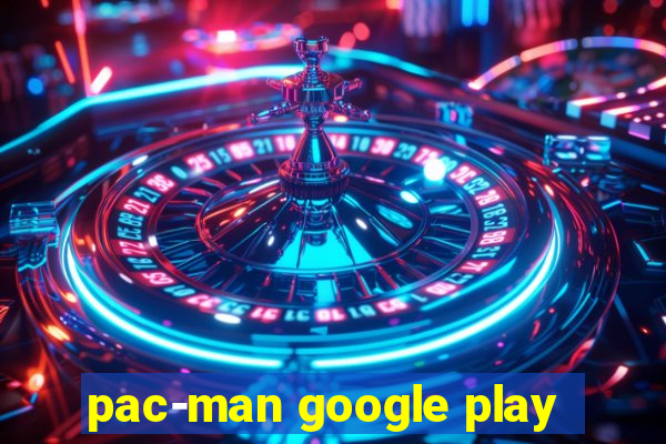 pac-man google play