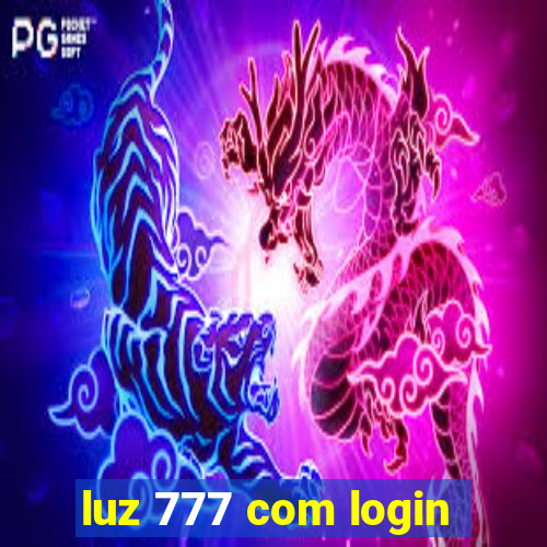 luz 777 com login