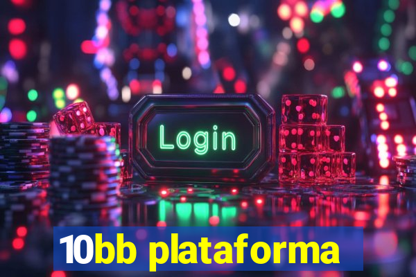 10bb plataforma