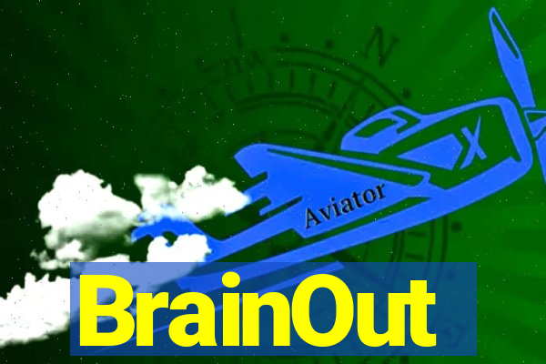 BrainOut