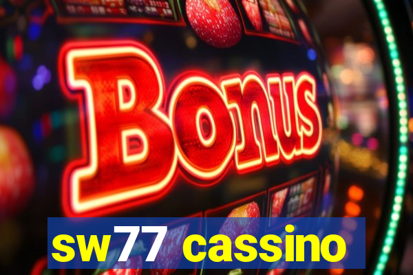 sw77 cassino