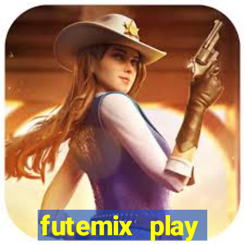futemix play futebol ao vivo