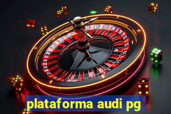 plataforma audi pg