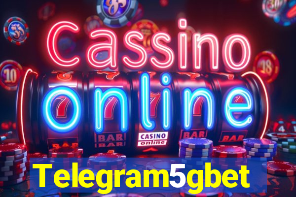 Telegram5gbet