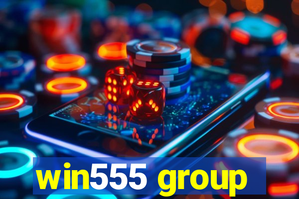 win555 group