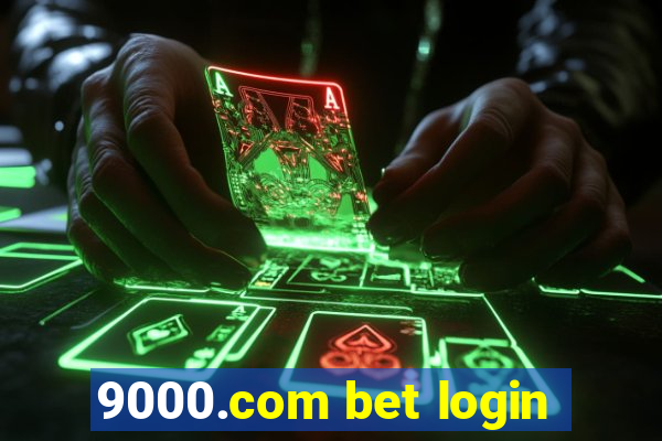 9000.com bet login