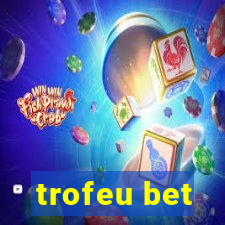 trofeu bet