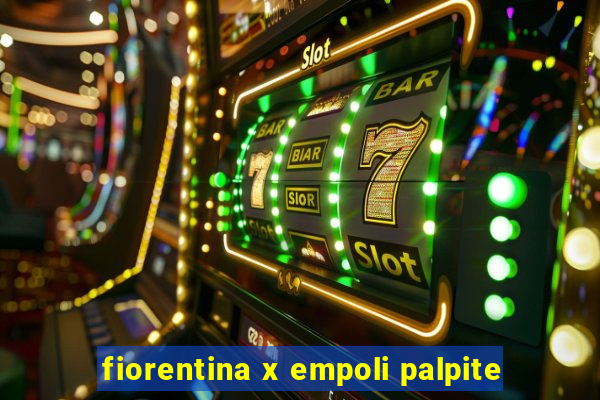 fiorentina x empoli palpite