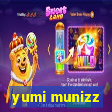 yumi munizz