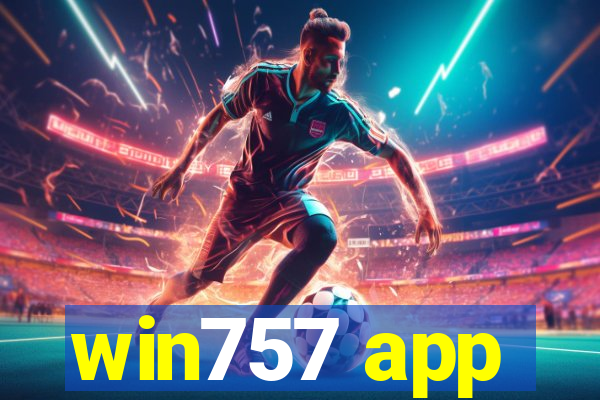 win757 app
