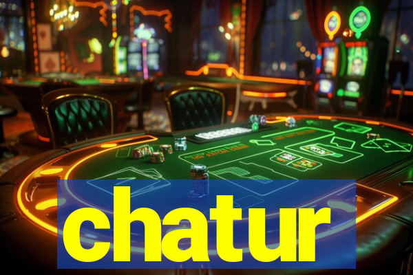 chatur