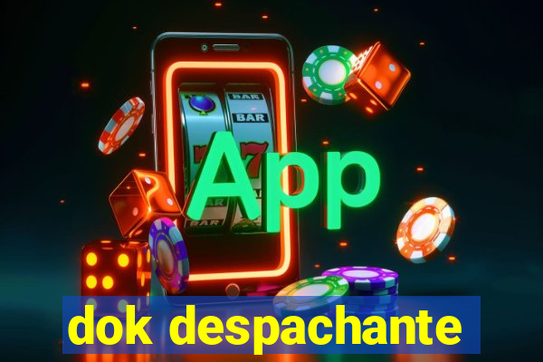 dok despachante