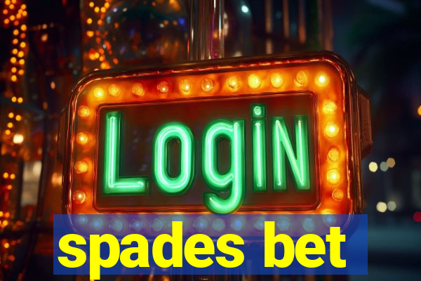 spades bet