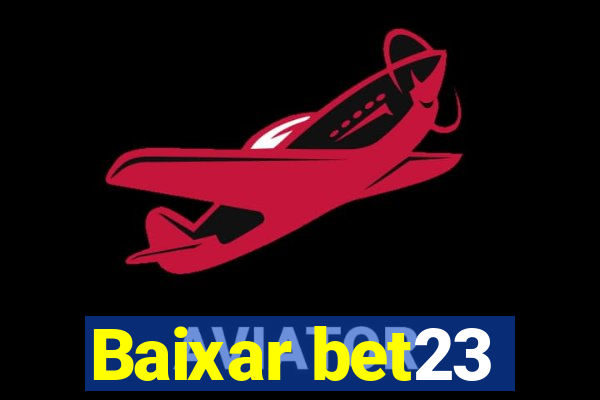 Baixar bet23