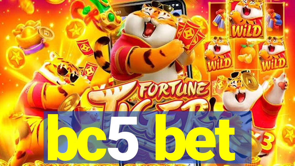 bc5 bet