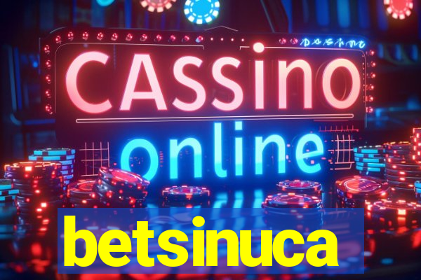 betsinuca