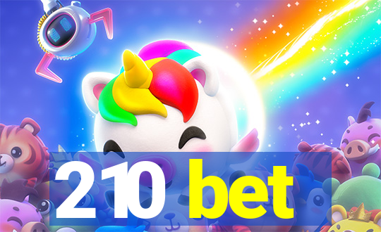 210 bet