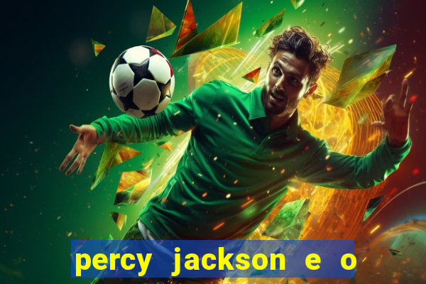 percy jackson e o mar de monstros drive