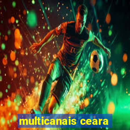 multicanais ceara