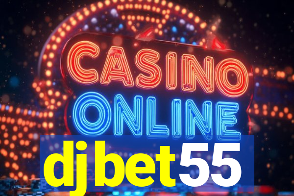 djbet55