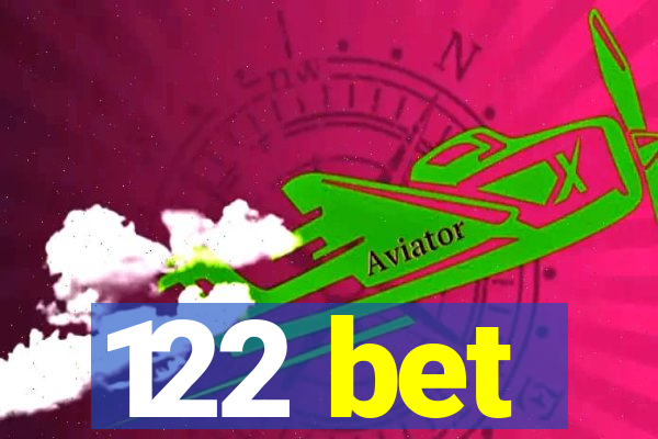 122 bet