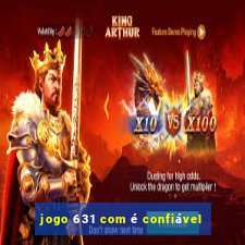 jogo 631 com é confiável