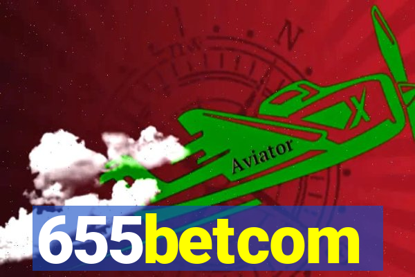 655betcom